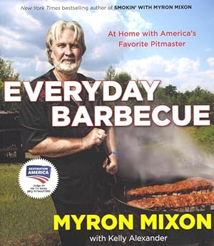 Immagine del venditore per Everyday Barbecue : At Home With America's Favorite Pitmaster venduto da GreatBookPrices