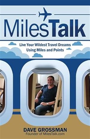 Immagine del venditore per Milestalk: Live Your Wildest Dreams Using Miles and Points venduto da GreatBookPrices