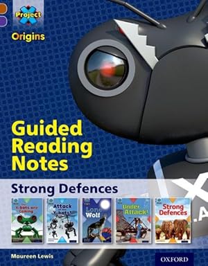 Seller image for Project X Origins: Brown Book Band, Oxford Level 11: Strong Defences: Guided Reading Notes for sale by GreatBookPrices