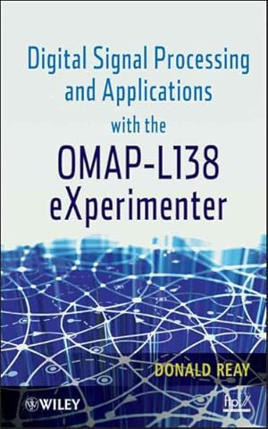 Image du vendeur pour Digital Signal Processing and Applications With the OMAP- L138 Experimenter mis en vente par GreatBookPrices