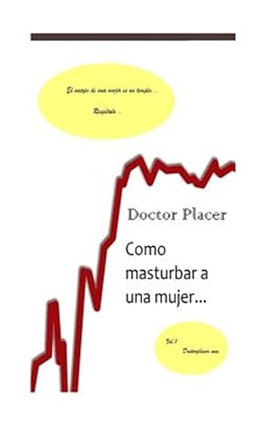 Imagen del vendedor de Como masturbar a una mujer : Una Herramienta Contra La Eyaculacion Precoz O La Impotencia -Language: spanish a la venta por GreatBookPrices