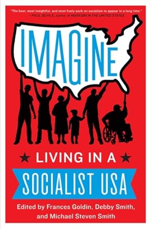 Seller image for Imagine : Living in a Socialist USA for sale by GreatBookPrices