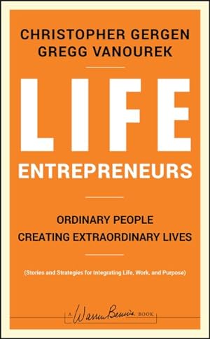 Imagen del vendedor de Life Entrepreneurs : Ordinary People Creating Extraordinary Lives a la venta por GreatBookPrices