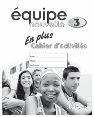 Seller image for Equipe Nouvelle: Part 3: En Plus Workbook : With All You Need to Know for Your 2021 Assessments for sale by GreatBookPrices