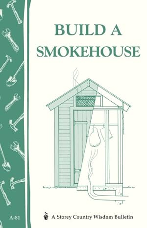 Seller image for Build a Smokehouse for sale by GreatBookPrices