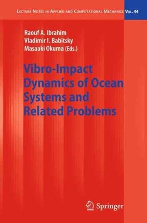 Image du vendeur pour Vibro-Impact Dynamics of Ocean Systems and Related Problems mis en vente par GreatBookPrices