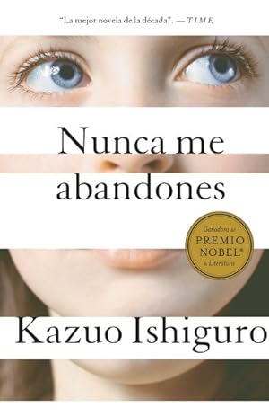 Seller image for Nunca me abandones / Never Let Me Go -Language: spanish for sale by GreatBookPrices