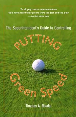 Immagine del venditore per Superintendent's Guide to Controlling Putting Green Speed venduto da GreatBookPrices