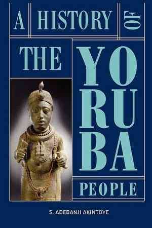 Seller image for History of the Yoruba People for sale by GreatBookPrices