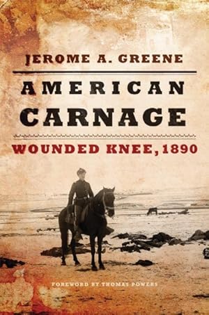 Bild des Verkufers fr American Carnage : Wounded Knee, 1890 zum Verkauf von GreatBookPrices