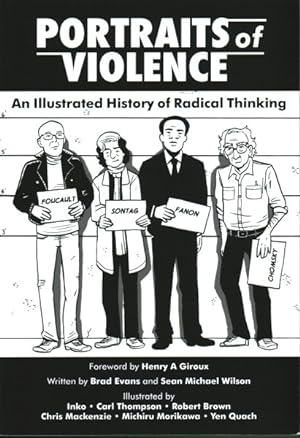 Imagen del vendedor de Portraits of Violence : An Illustrated History of Radical Thinking a la venta por GreatBookPrices