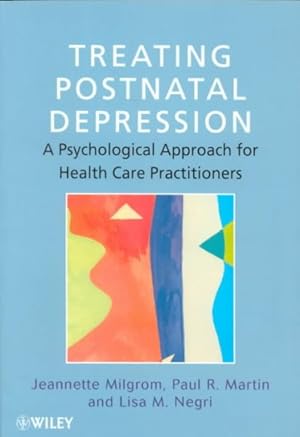 Bild des Verkufers fr Treating Postnatal Depression : A Psychological Approach for Health Care Practitioners zum Verkauf von GreatBookPrices