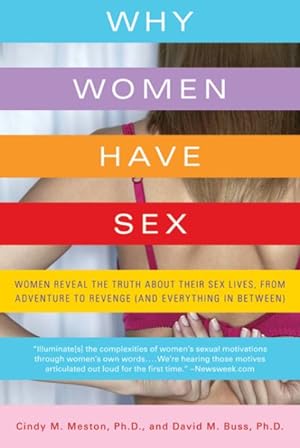 Immagine del venditore per Why Women Have Sex : Women Reveal the Truth About Their Sex Lives, from Adventure to Revenge (And Everything in Between) venduto da GreatBookPrices