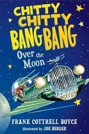 Seller image for Chitty Chitty Bang Bang over the Moon for sale by GreatBookPrices