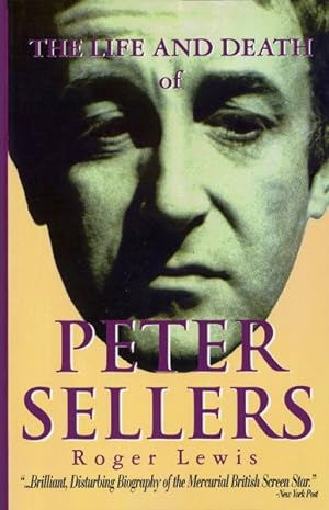 Seller image for Life and Death of Peter Sellers for sale by GreatBookPrices
