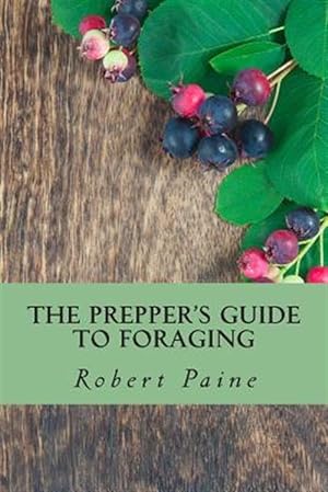 Imagen del vendedor de Prepper's Guide to Foraging a la venta por GreatBookPrices