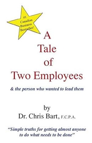Seller image for A Tale of Two Employees and the Person Who Wanted to Lead Them for sale by GreatBookPrices