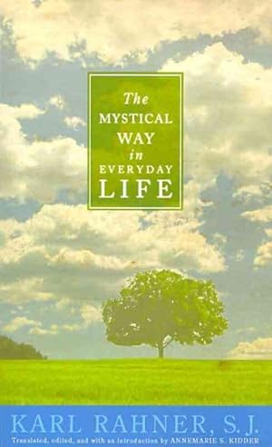 Seller image for Mystical Way in Everyday Life : Sermons, Prayers, and Essays for sale by GreatBookPrices