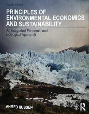 Seller image for Principles of Environmental Economics and Sustainability : An Integrated Economic and Ecological Approach for sale by GreatBookPrices