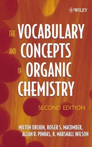 Imagen del vendedor de Vocabulary And Concepts Of Organic Chemistry a la venta por GreatBookPrices