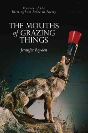 Seller image for Mouths of Grazing Things for sale by GreatBookPrices