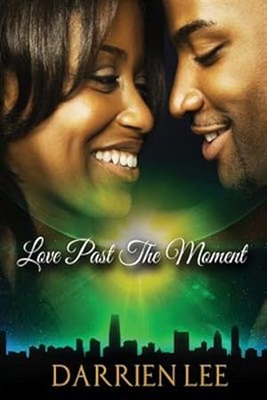 Immagine del venditore per Love Past the Moment venduto da GreatBookPrices