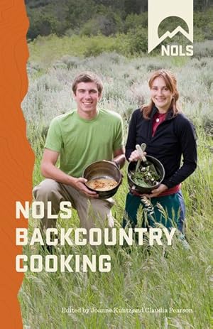 Seller image for NOLS Backcountry Cooking : Creative Menu Planning for Short Trips for sale by GreatBookPrices