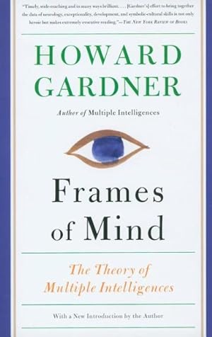 Seller image for Frames of Mind : The Theory of Multiple Intelligences for sale by GreatBookPrices