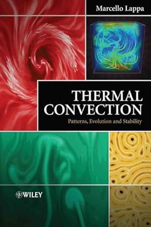 Image du vendeur pour Thermal Convection : Patterns, Evolution and Stability mis en vente par GreatBookPrices