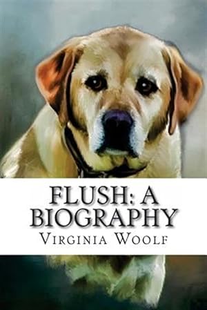 Immagine del venditore per Flush : A Biography venduto da GreatBookPrices