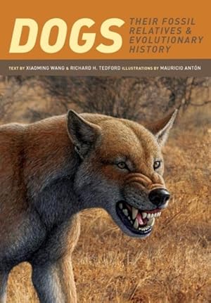 Imagen del vendedor de Dogs : Their Fossil Relatives and Evolutionary History a la venta por GreatBookPrices