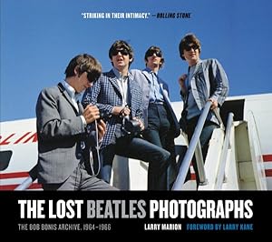 Immagine del venditore per Lost Beatles Photographs : The Bob Bonis Archive, 1964-1966 venduto da GreatBookPrices