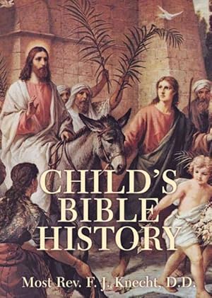 Immagine del venditore per Child's Bible History venduto da GreatBookPrices