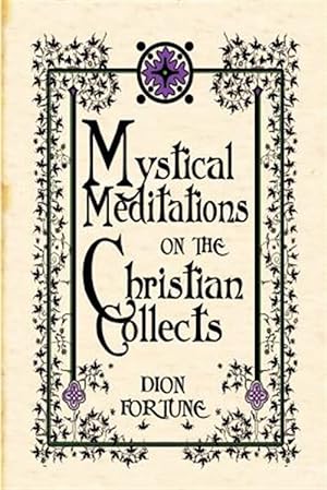 Imagen del vendedor de Mystical Meditations on the Christian Collects a la venta por GreatBookPrices