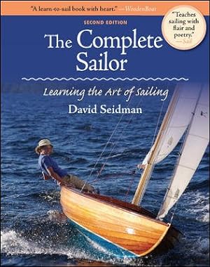 Imagen del vendedor de Complete Sailor : Learning the Art of Sailing a la venta por GreatBookPrices