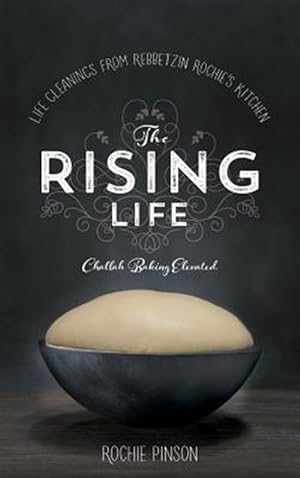 Seller image for The Rising Life: Challah Baking. Elevated for sale by GreatBookPrices