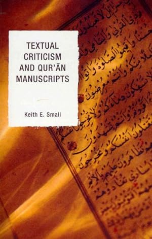 Immagine del venditore per Textual Criticism and Qur'an Manuscripts venduto da GreatBookPrices