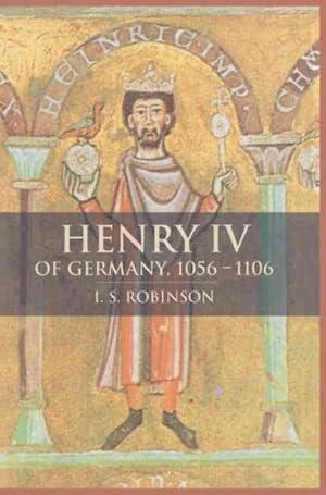 Seller image for Henry IV of Germany : 1056-1106 for sale by GreatBookPrices