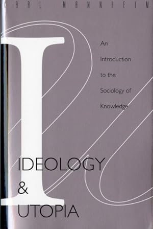 Imagen del vendedor de Ideology and Utopia : An Introduction to the Sociology of Knowledge a la venta por GreatBookPrices