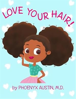 Immagine del venditore per Love Your Hair venduto da GreatBookPrices