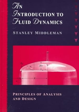 Seller image for Introduction to Fluid Dynamics : Principles of Analysis and Design for sale by GreatBookPrices