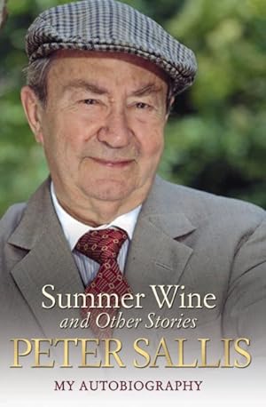 Seller image for Summer Wine and Other Stories : My Autobiography for sale by GreatBookPrices