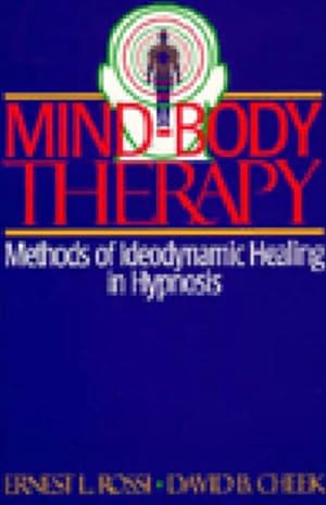 Bild des Verkufers fr Mind-Body Therapy : Methods of Ideodynamic Healing in Hypnosis zum Verkauf von GreatBookPrices