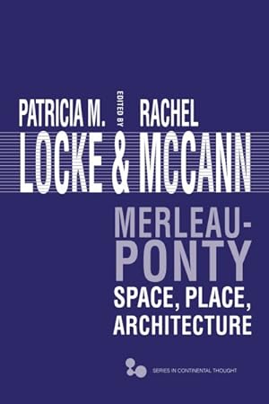 Seller image for Merleau-Ponty : Space, Place, Architecture for sale by GreatBookPrices
