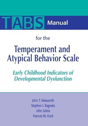 Immagine del venditore per Tabs Manual for the Temperament and Atypical Behavior Scale : Early Childhood Indicators of Developmental Dysfunction venduto da GreatBookPrices