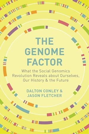 Image du vendeur pour Genome Factor : What the Social Genomics Revolution Reveals About Ourselves, Our History, and the Future mis en vente par GreatBookPrices