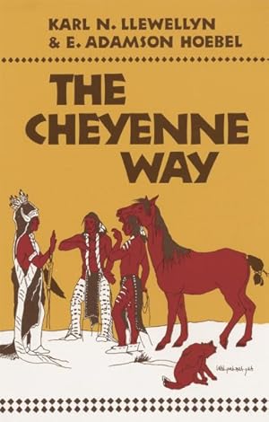 Immagine del venditore per Cheyenne Way : Conflict and Case Law in Primitive Jurisprudence venduto da GreatBookPrices