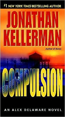 Immagine del venditore per Compulsion : An Alex Delaware Novel venduto da GreatBookPrices