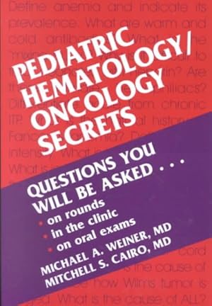 Immagine del venditore per Pediatric Hematology/Oncology Secrets venduto da GreatBookPrices