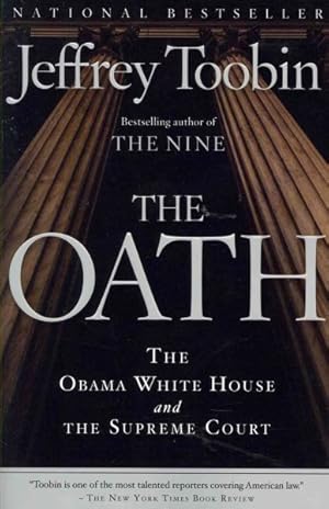 Seller image for Oath : The Obama White House and the Supreme Court for sale by GreatBookPrices